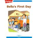 Bella's First Day Audiobook