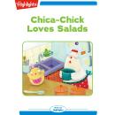 Chica Chick Loves Salads Audiobook