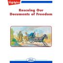 Rescuing Our Documents of Freedom Audiobook