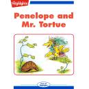 Penelope and Mr. Tortue: Read with Highlights Audiobook