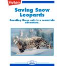 Saving Snow Leopards Audiobook