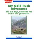 My Gold Rush Adventure Audiobook