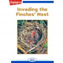 Invading the Finches' Nest Audiobook