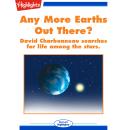 Any More Earths Out There?: David Charbonneau Searches for Life Among the Stars Audiobook