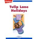 Tulip Lane Holidays Audiobook