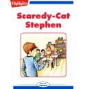 Scaredy-Cat Stephen Audiobook