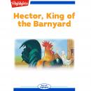Hector, King of the Barnyard Audiobook