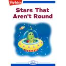 Stars That Aren't Round Audiobook