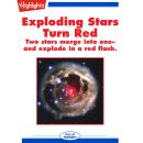 Exploding Stars Turn Red: Two stars merge into one- and explode in a red flash. Audiobook