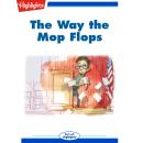 The Way the Mop Flops Audiobook
