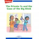 The Private I's and the Case of the Big Stink Audiobook