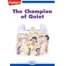 The Champion of Quiet Audiobook
