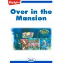 Over in the Mansion Audiobook