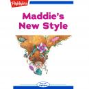 Maddie's New Style Audiobook