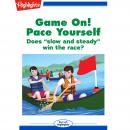 Game On!: Pace Yourself: Does 