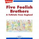 Five Foolish Brothers Audiobook