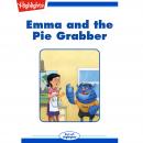 Emma and the Pie Grabber Audiobook