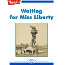 Waiting for Miss Liberty Audiobook