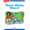 Those Wacky Shoes Audiobook