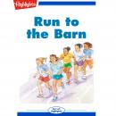 Run to the Barn Audiobook