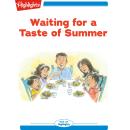 Waiting for a Taste of Summer Audiobook