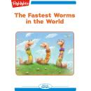 The Fastest Worms in the World Audiobook