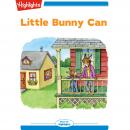 Little Bunny Can Audiobook