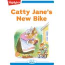 Catty Jane's New Bike: Read with Highlights Audiobook