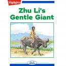 Zhu Li's Gentle Giant Audiobook