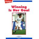 Winning Is Her Goal Audiobook