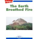 The Earth Breathed Fire Audiobook