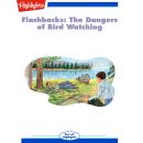 The Dangers of Bird Watching Audiobook