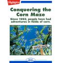 Conquering the Corn Maze: Since 1993, People Have Had Adventures in Fields of Corn Audiobook