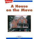 A House on the Move Audiobook