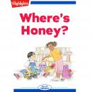 Where's Honey? Audiobook