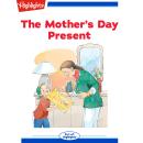 The Mother's Day Present Audiobook