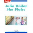 Julia Under the Stairs Audiobook