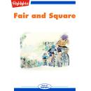 Fair and Square Audiobook