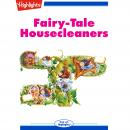 Fairy-Tale Housecleaners Audiobook