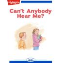 Can't Anybody Hear Me? Audiobook