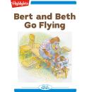 Bert and Beth Go Flying Audiobook