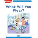 What Will You Wear? Audiobook