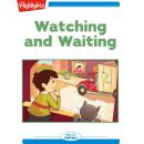 Watching and Waiting Audiobook