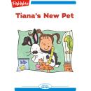 Tiana's New Pet Audiobook