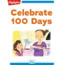 Celebrate 100 Days Audiobook