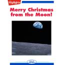 Merry Christmas from the Moon! Audiobook