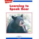 Learning to Speak Bear Audiobook
