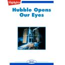 Hubble Opens Our Eyes Audiobook