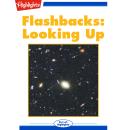 Looking Up: Flashbacks Audiobook