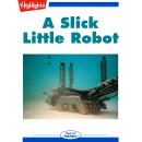 A Slick Little Robot Audiobook